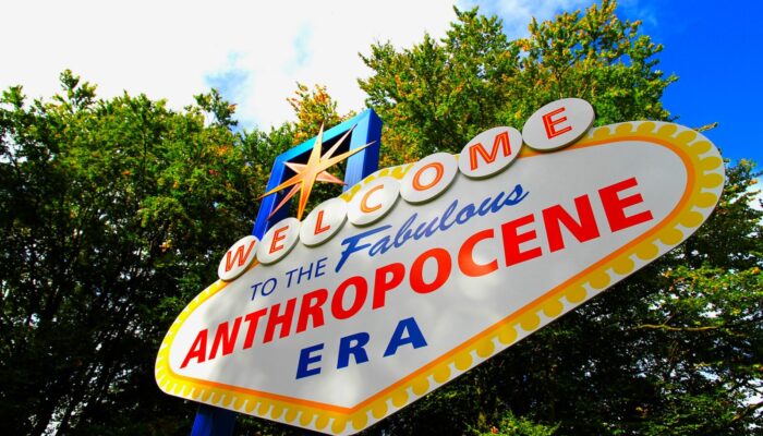 Why would anyone care about an ‘Anthropocene’?