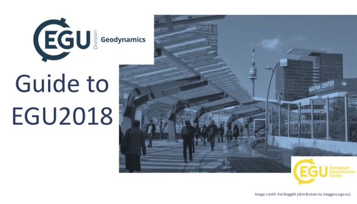 Making the most of the EGU General Assembly 2018 as a Geodynamicist and Early Career Scientist