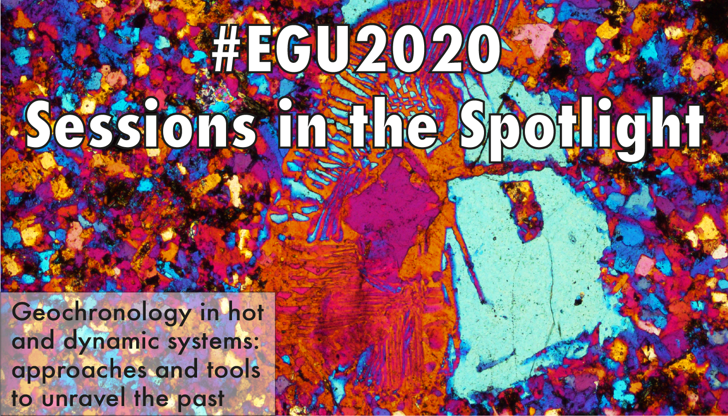 Geochemistry, Mineralogy, Petrology & Volcanology EGU2020 Sessions