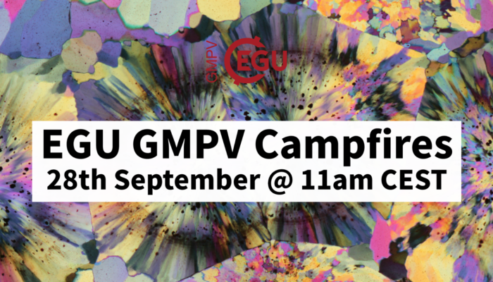 EGU GMPV Campfires – Wednesday 28th September 11am CEST