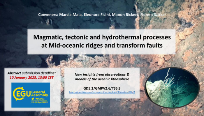 #EGU23 session in the spotlight: Magmatic, tectonic and hydrothermal processes at Mid-oceanic ridges and transform faults: new insights from observations and models of the oceanic lithosphere