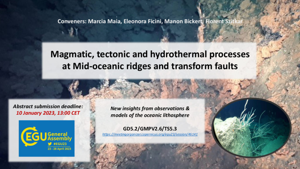 #EGU23 session in the spotlight: Magmatic, tectonic and hydrothermal processes at Mid-oceanic ridges and transform faults: new insights from observations and models of the oceanic lithosphere