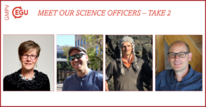Meet our EGU-GMPV Science officers – take 2