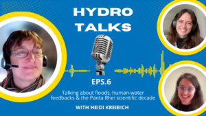 HydroTalks: Heidi Kreibich about Floods, Human-water Feedbacks, and the IAHS Scientific Decade Panta Rhei