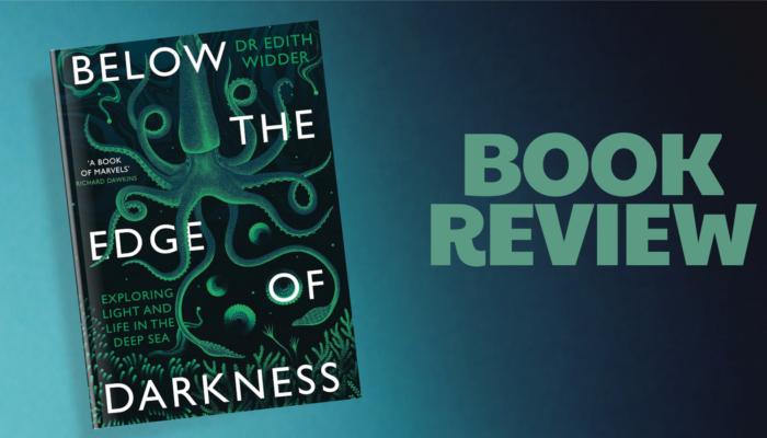 Book Review: Below the Edge of Darkness by Edith Widder