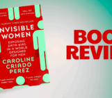 Book Review: Invisible Women by Caroline Criado Perez