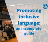 Accessibility at EGU: Promoting inclusive language, an incomplete guide