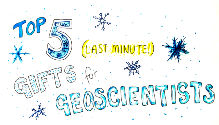Top 5 (Last Minute) Gifts for Geoscientists…!