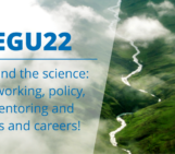 How to EGU22: Beyond the science – a world of networking, science for policy, mentoring, jobs and careers