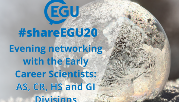 #shareEGU20: join our AS, CR, HS and GI Division Early Career Scientists for a networking evening!