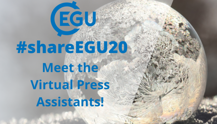 #shareEGU20: meet the Virtual Press Assistants!