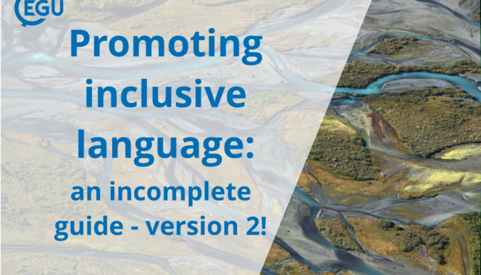 Accessibility at EGU: Promoting inclusive language, an incomplete guide – VERSION 2!