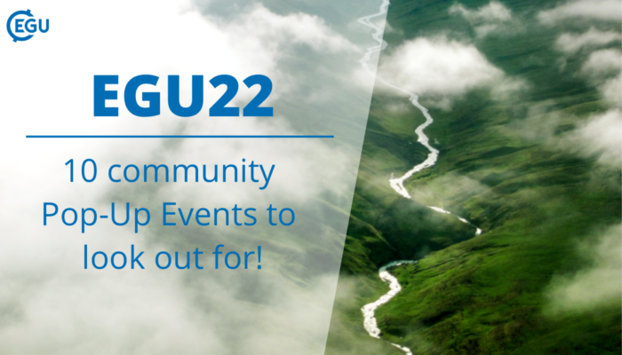 EGU22: 10 community Pop-Up Events to look out for!