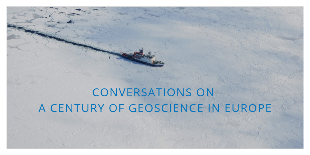 Conversations on a century of geoscience in Europe: Part 2