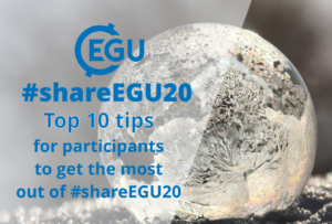 #shareEGU20: top 10 tips for participants to get the most out of Sharing Geoscience Online