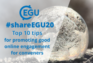 #shareEGU20: Top 10 tips for promoting good online engagement for conveners