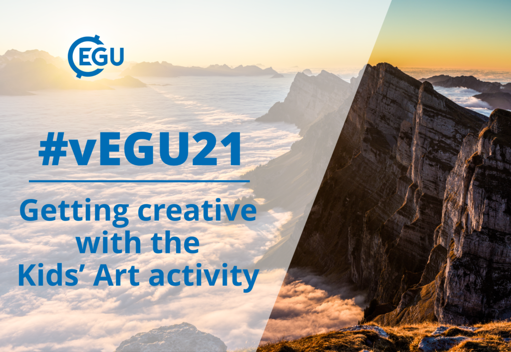 Whats on at #vEGU21: getting creative with the Kids Art activity!