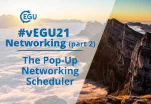 How to vEGU – Networking (part 2): the pop-up networking scheduler!