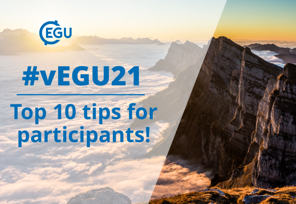 How to vEGU: top 10 tips for participants to get the most out of vEGU21!