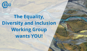 EGU Equality, Diversity and Inclusion Working Group: ‘We need to diversify our team’