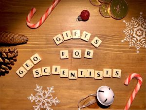 Top 5 Gifts for Geoscientists (2022 edition!)