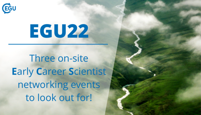 How to EGU22: 3 on-site Early Career Scientist networking events to look out for!