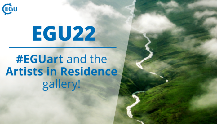 EGU22: #EGUart and the Artists in Residence Gallery