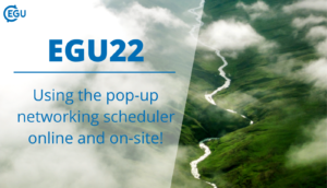How to EGU22: using the pop-up networking scheduler, online and on-site