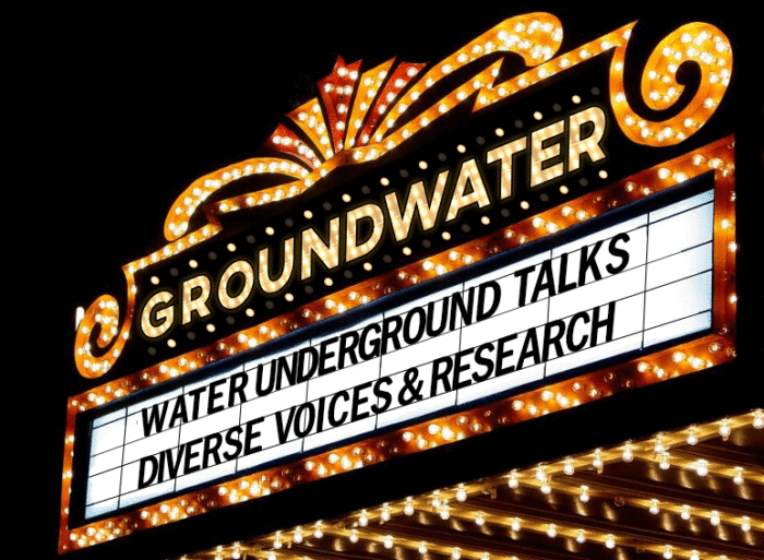Groundwater marquee for Water Underground Talks