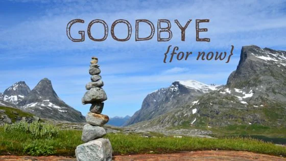 Goodbye…… for now