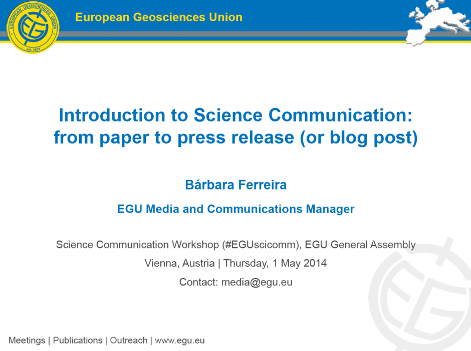 Introduction to Science Communication: from paper to press release (or blog post). View the full presentation here. (Credit: Bárbara Ferreira)