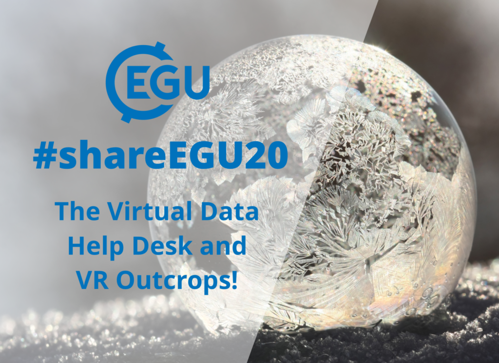 #shareEGU20: the Data Help Desk and VR Outcrops!