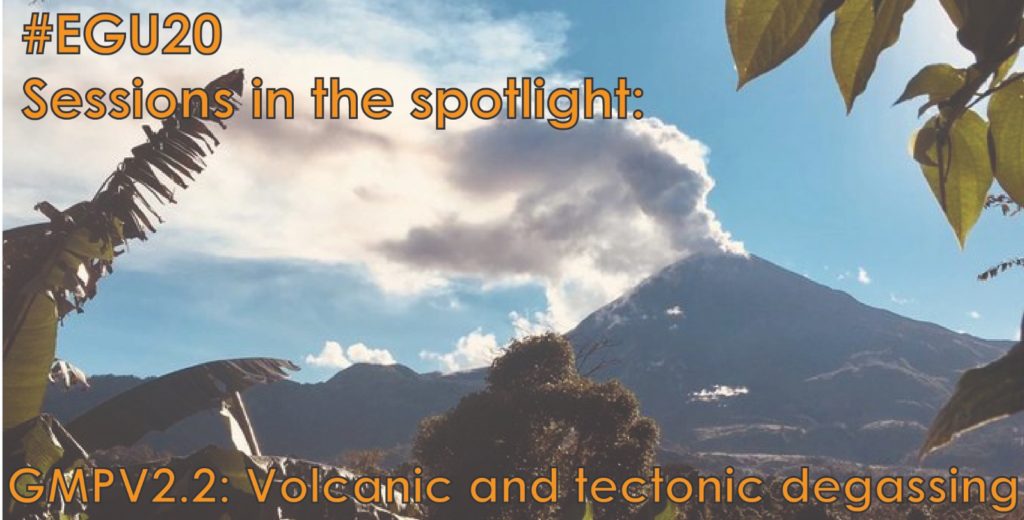 #EGU 2020 Sessions in the Spotlight: Volcanic and Tectonic degassing