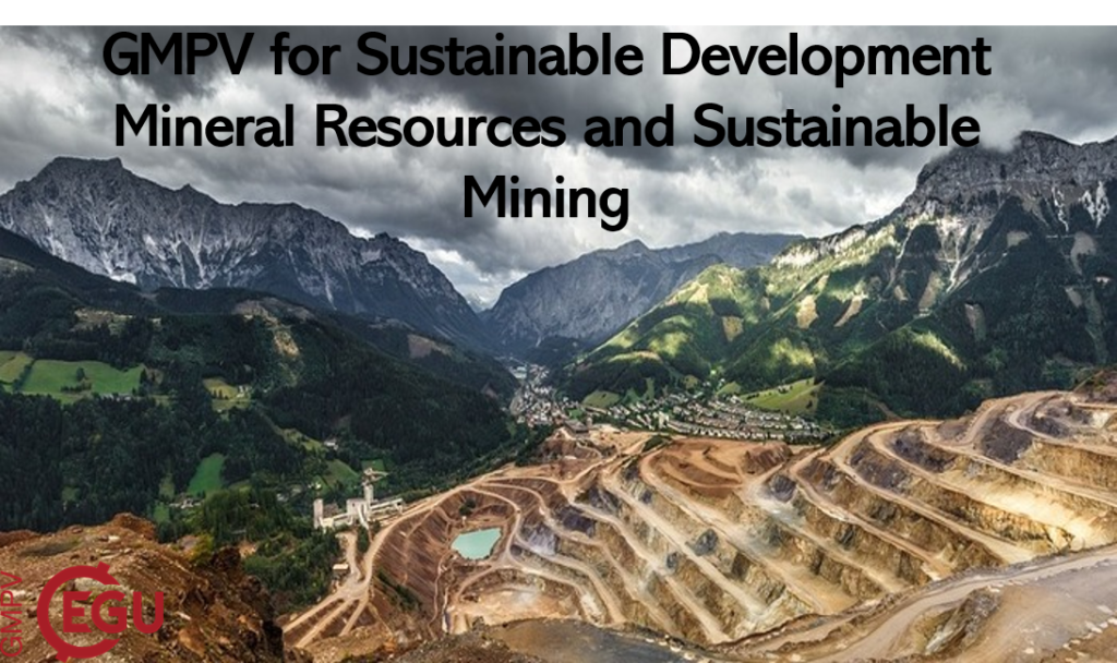 GMPV for Sustainable Development – Mineral Resources and Sustainable Mining