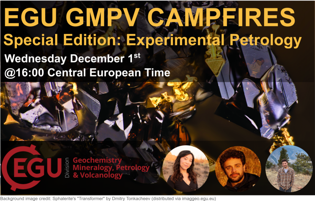 EGU GMPV Campfires – Special  Edition: Experimental Petrology Wednesday 1st December 4pm CET