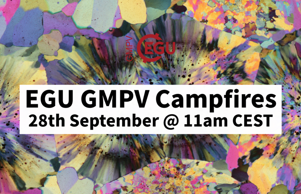 EGU GMPV Campfires – Wednesday 28th September 11am CEST