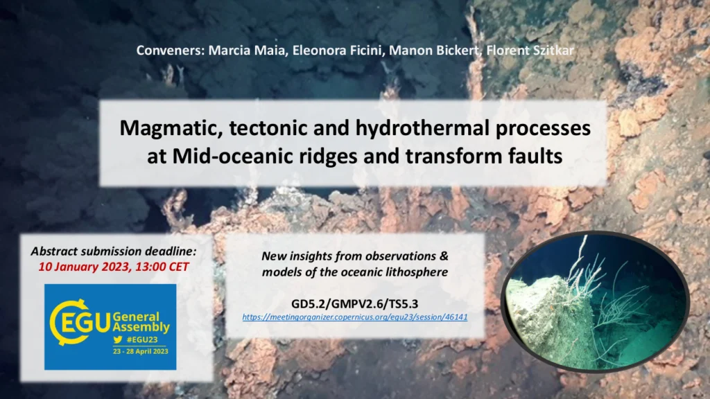 #EGU23 session in the spotlight: Magmatic, tectonic and hydrothermal processes at Mid-oceanic ridges and transform faults: new insights from observations and models of the oceanic lithosphere