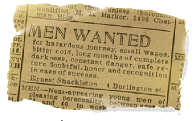 Shackleton's ad for Antarctic expedition.