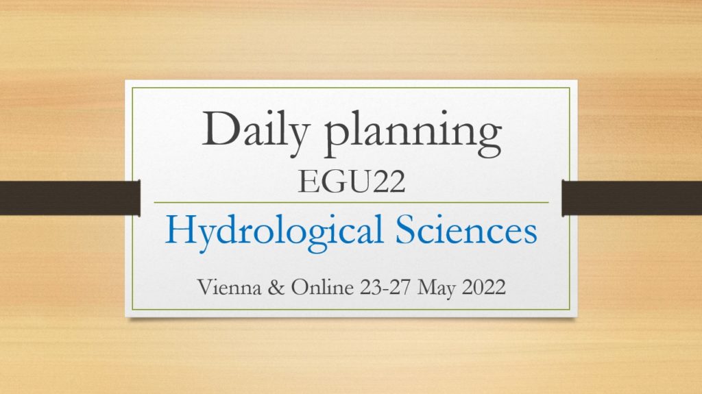 A lot (but never too much) of hydrology at EGU22